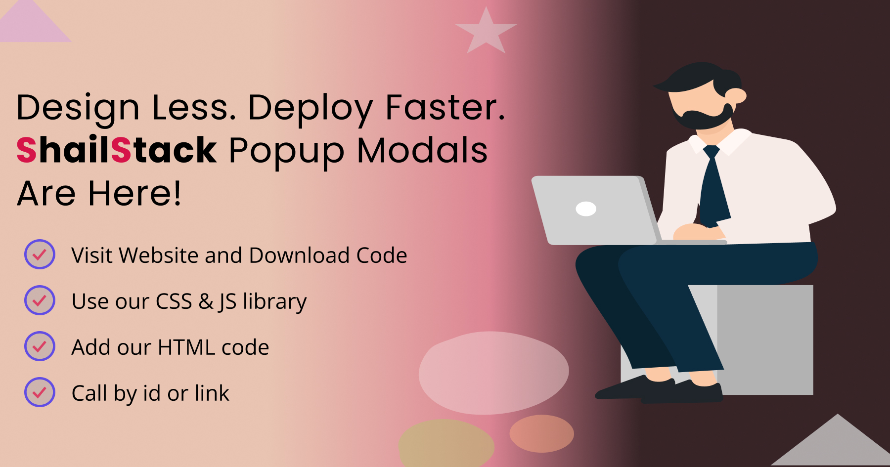 Don’t Waste Time Writing Popup Code — Use ShailStack Popup Modals